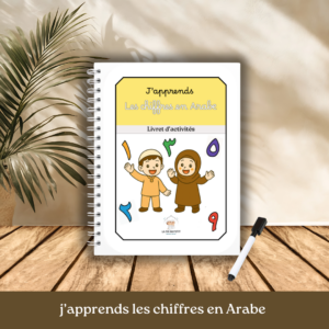 Livret d’activités : J’apprends les chiffres en Arabe